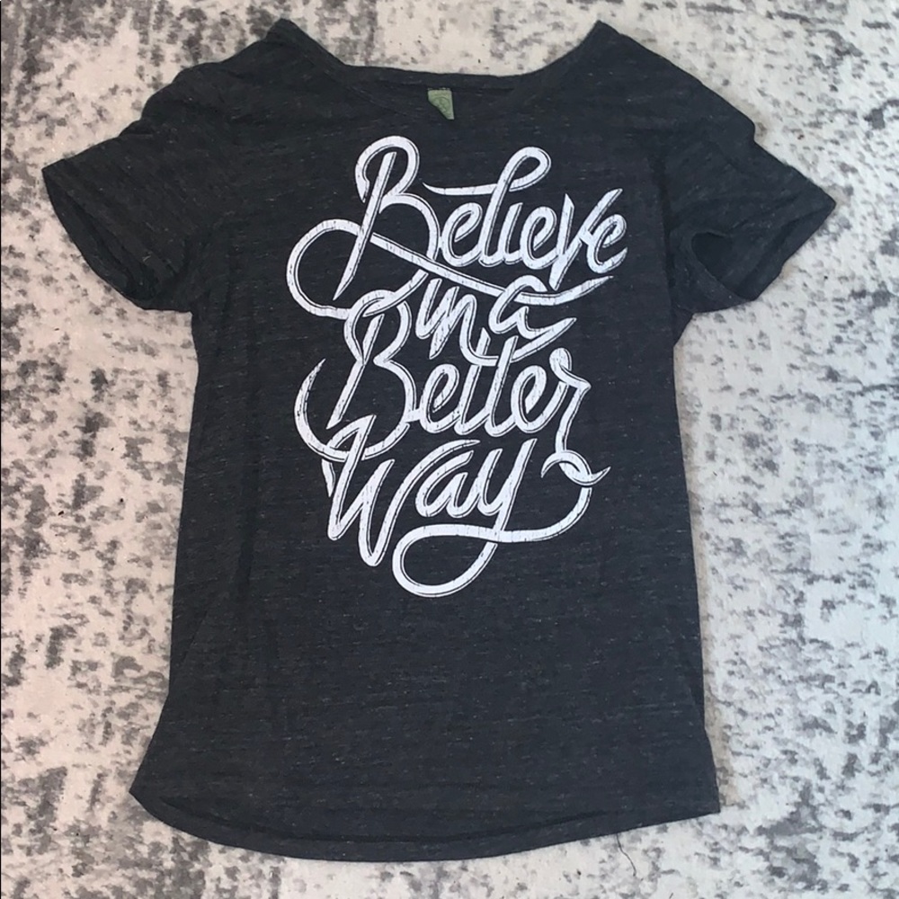 “Believe in a Better Way” Tee